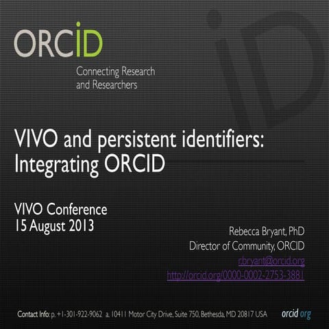 VIVO and persistent identifiers: Integrating ORCID_08152013
