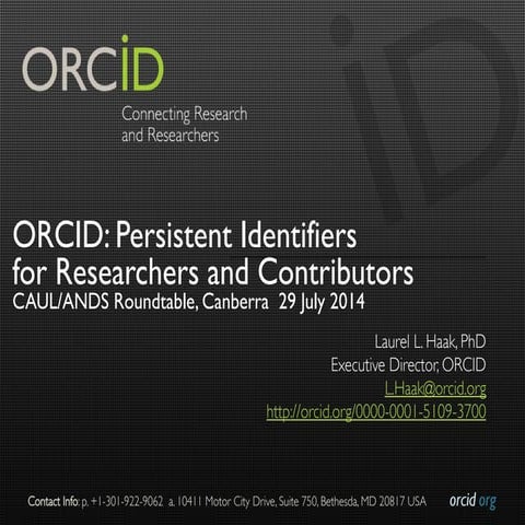 ORCID: Persistent Identifiers for Researchers and Contributors