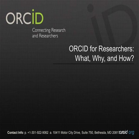 ORCID for researchers: What, why, how?