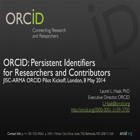 Jisc-ARMA ORCID pilot start-up meeting - presentation by Laure Haak (ORCID)