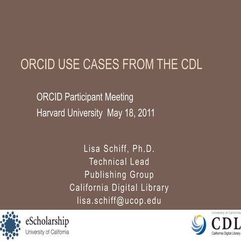ORCID Use Cases from the CDL