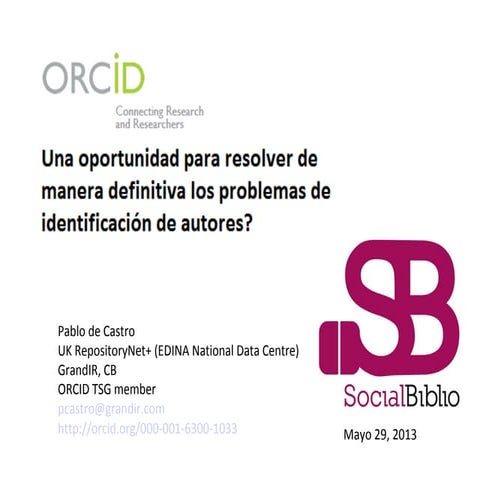 ORCID slides - SocialBiblio_webinar_20130529