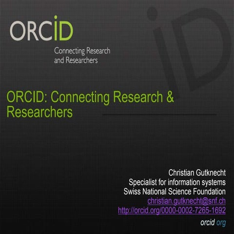 ORCID: Connecting Research & Researchers