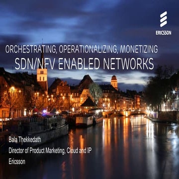Orchestrating, operationalizing, monetizing SDN/NFV enabled networks