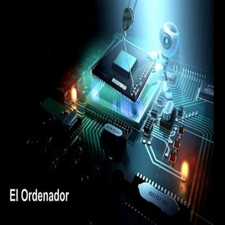 Presentación El Ordenador