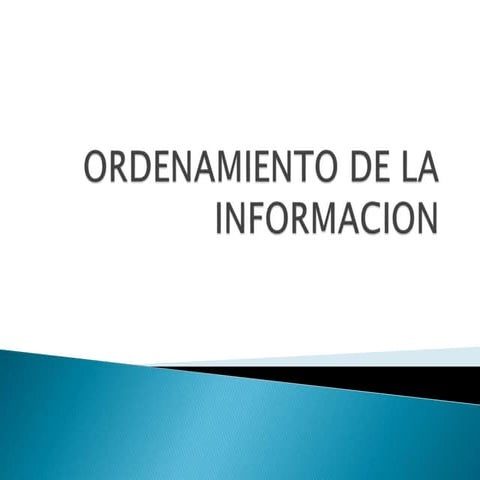 Ordenamiento de la informacion