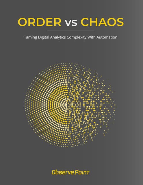Order vs Chaos: Taming Digital Analytics Complexity With Automation
