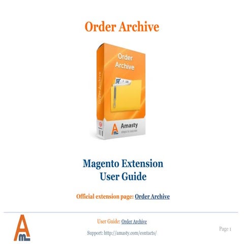 Order Archive Magento Extension by Amasty | User Guide