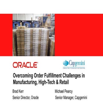 Overcoming Order Fulfillment Challenges in Manufacturing, High-Tech & Retail