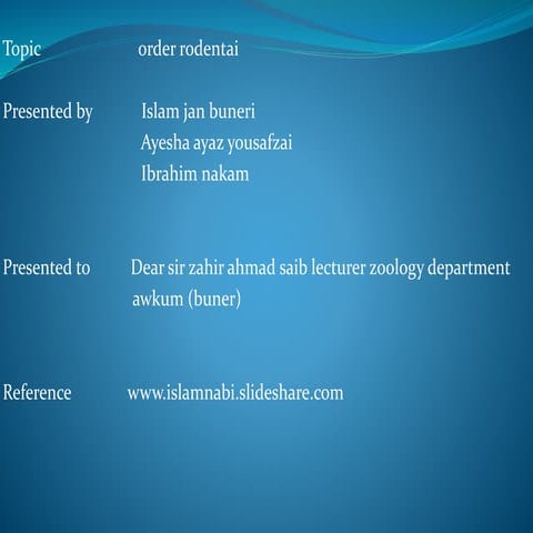 Order rodentai  Shared By Abdul Qahar Buneri AWKUM BUner Campus