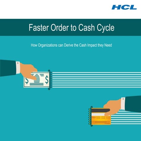 Better Cash Flow Management with Optimized Order to Cash Cycle