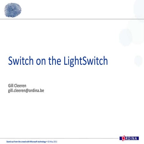 Ordina SOFTC Presentation - Visual Studio LightSwitch