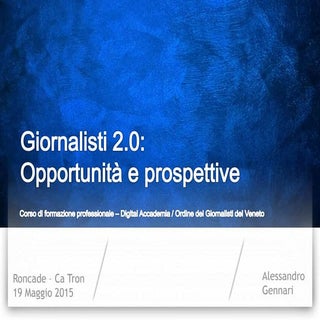 Giornalisti 2.0: opportunità e pros...