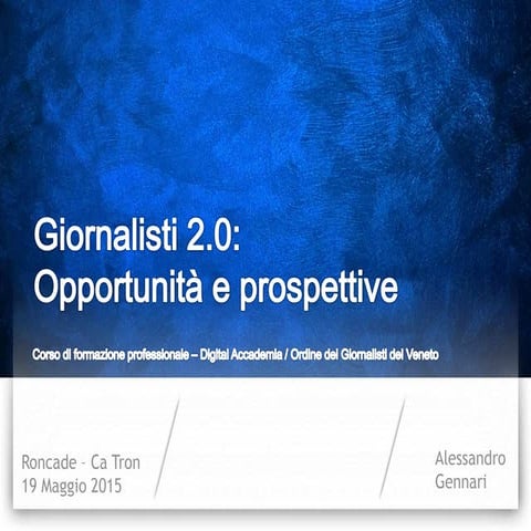 Giornalisti 2.0: opportunità e prospettive nel 2015