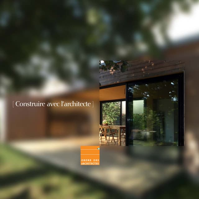 Conseil National Ordre des Architectes - guide construire avec l'architecte -...