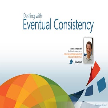 Dealing with eventual consistency