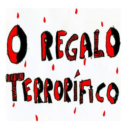 O regalo terrorífico