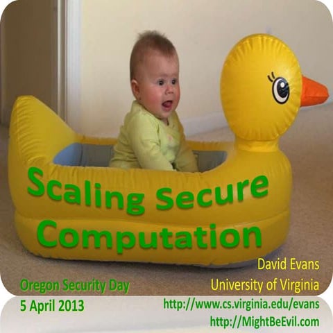 Scaling Secure Computation