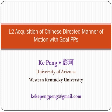 L2 Acquisition of Chinese Directed Manner-of-motion with Goal PPs