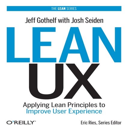 O reilly.lean.ux.applying.lean.principles.to.improve.user.experience.2013.ret...