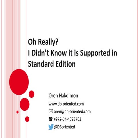 Oren nakdimon   oh really... i didn't know it is supported in standard edition