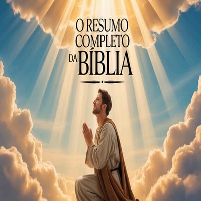 O RESUMO COMPLETO DA BÎBLIA ATUALIZADO(1).pdf