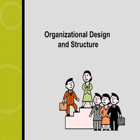 Org. structure and design