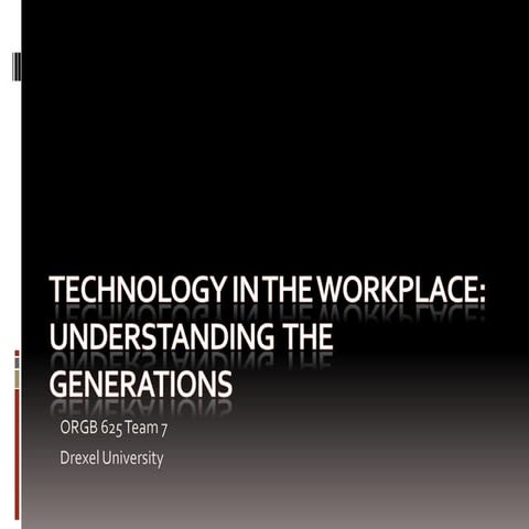 Org 625 Generations Team 7 For Blog