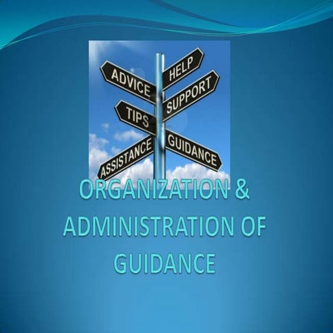 Org and admin of guidance