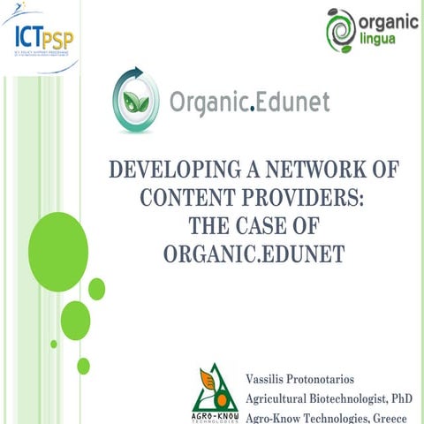 Developing a network of content providers: The case of Organic.Edunet