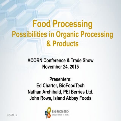 Organic processing