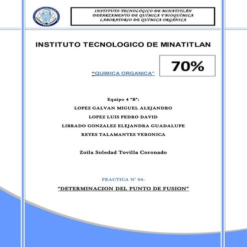 Organica 1 practica 4 determinacion del punto de fusion