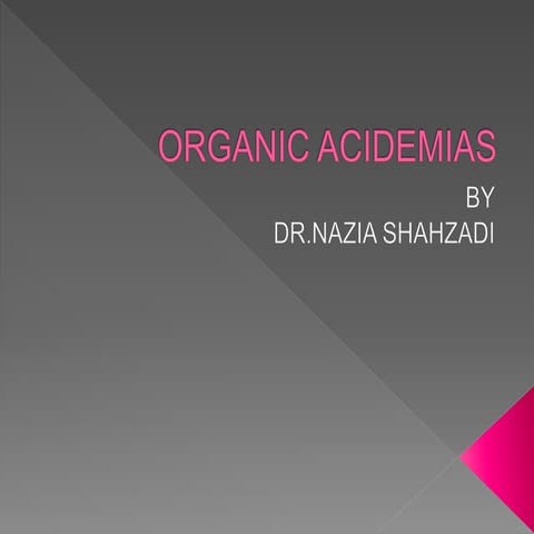 ORGANIC ACIDEMIAS.pptx