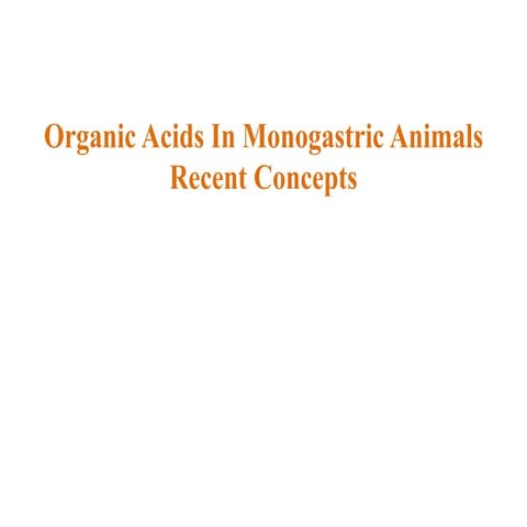 Organic acids in monogastric nutrition