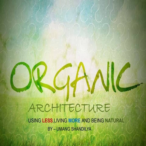 Organic architecture