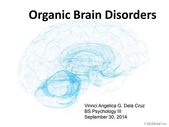 ORGANIC BRAIN DISORDERS(Dementia and delirium) | PPTX