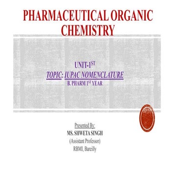 Pharmaceutical organic chemistry B Pharm 1st year ( 2nd semester) IUPAC nomen...