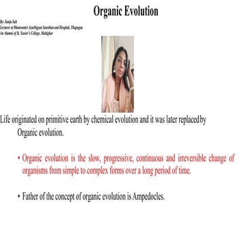 Organic evolution is the theory that all living organisms are descended from ...