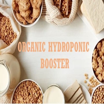 ORGANIC HYDROPONIC BOOSTER INNOVATIVE IDEA