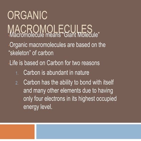 Organic Macromolecules