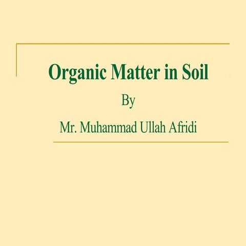 Organic matter in soil
