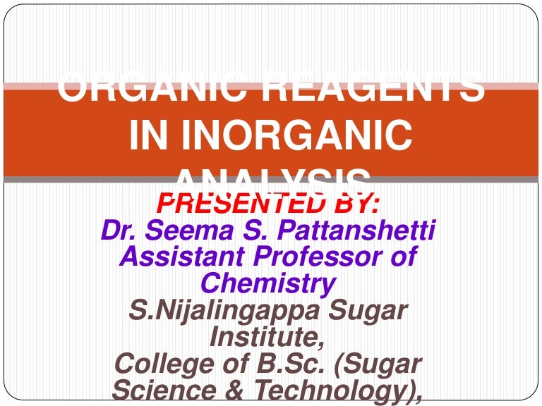 Organic reagents vs reagents
