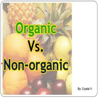 Organic vs non organic power point