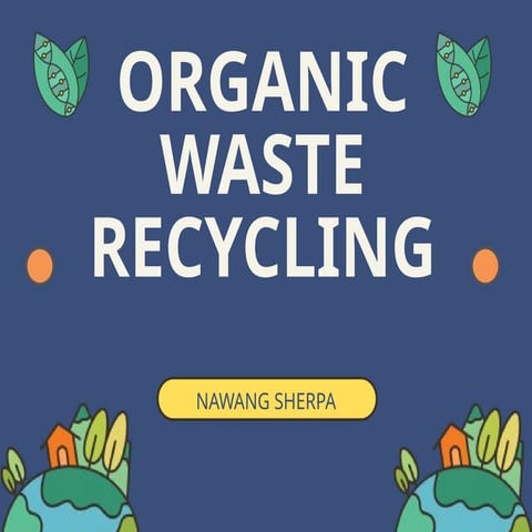 Introduction to Organic Waste Recycling.pptx
