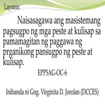 EPP 5- AGRI - Organikong pagsugpo ng peste at kulisap ppt