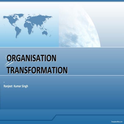 Organisational transformation