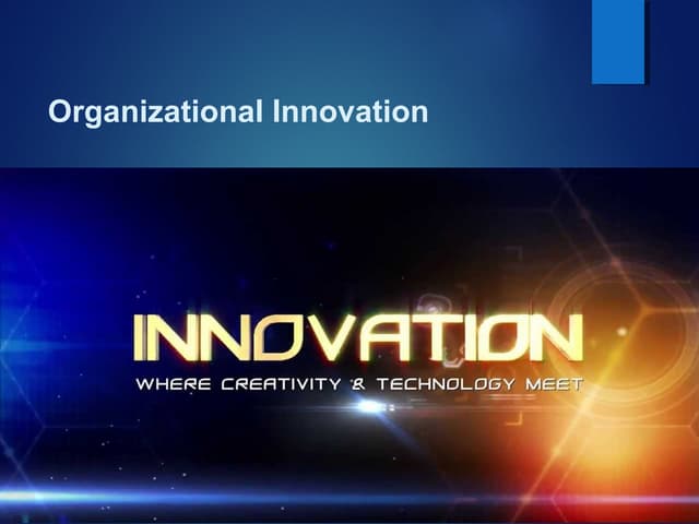 Organisational Innovation - Organis...