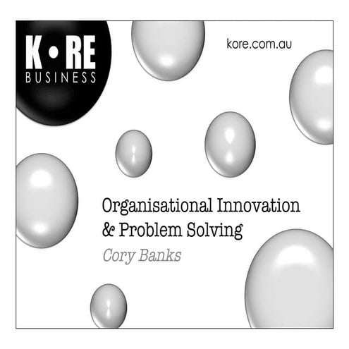 Organisational Problem Solving & Innovation