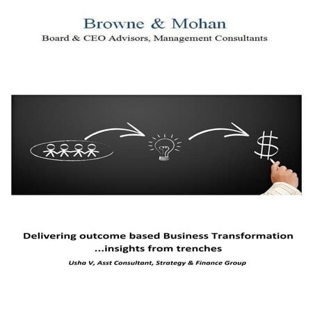 Delivering outcome based Business Transformation