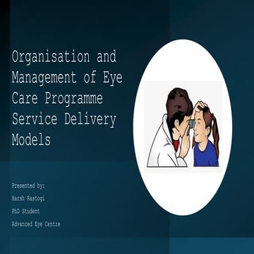 Organisation and Management of Eye Care Programme Service Delivery Models
